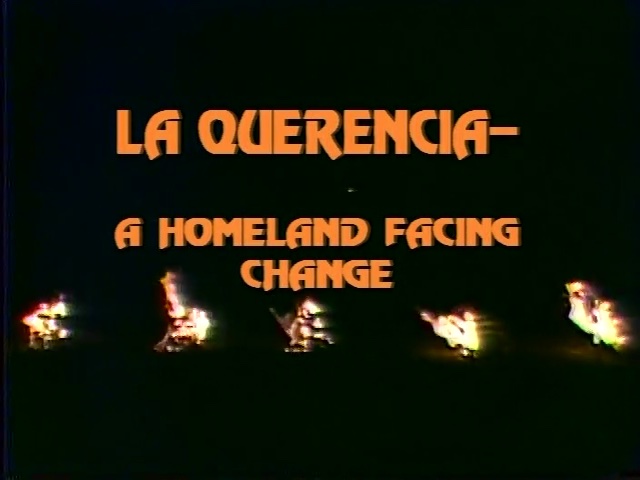 Title Card - La Quernica - A Homeland Facing Change